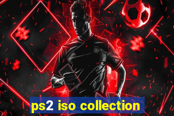 ps2 iso collection